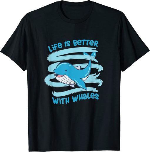 Life With Whales Cute Orca Sea Animal Ocean T-Shirt