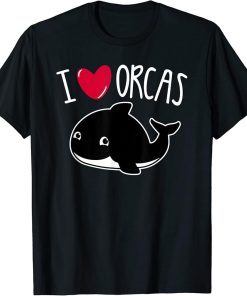 I Love Orcas Funny Orca Killer Whale Lover Cute Art Graphic T-Shirt